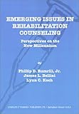 Emerging Issues in Rehabilitation Counseling : Perspectives on the New Millennium, , 0398072345
