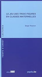 Le  jeu des trois figures en classes maternelles
