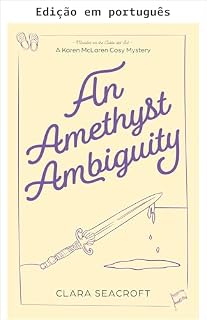 Livro Uma ambiguidade ametista (Série de mistérios aconchegantes Karen McLaren Livro 6)