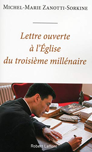 Lettre ouverte à l'Eglise du troisième millénaire by Michel-Marie Zanotti-Sorkine