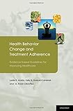 Health Behavior Change and Treatment Adherence: Evidence-based Guidelines for Improving Healthcare cover