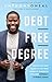 Debt-Free Degree: The Step-by-Step Guide to Getting Your Kid Through College Without Student Loans - Book by Anthony O'Neal