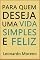 Livro Para Quem Deseja Uma Vida Simples e Feliz