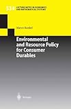 Image de Environmental and Resource Policy for Consumer Durables (Lecture Notes in Economics and Mathematical Systems)
