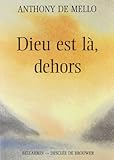 Dieu est là, dehors by 