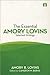 The Essential Amory Lovins: Selected writings - Book by Amory Lovins