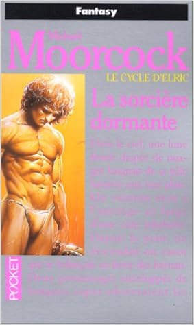 Amazon Fr Le Cycle D Elric Tome 5 La Sorciere Dormante Moorcock Michael Livres Amazon Fr Le Cycle D Elric Tome 5 La Sorciere Dormante Moorcock Michael Livres