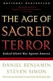 Book cover for The Age of Sacred Terror: Radical Islam's War Against America