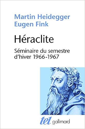 Heraclite Seminaire Du Semestre D Hiver 1966 1967 Amazon Fr Heidegger Martin Fink Eugen Launay Jean Levy Patrick Livres