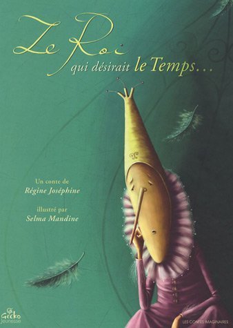 Le  roi qui désirait le temps