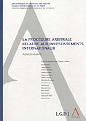 La  procédure arbitrale relative aux investissements internationaux