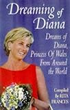 Image de Dreaming of Diana: The dreams Diana, Princess of Wales, inspired