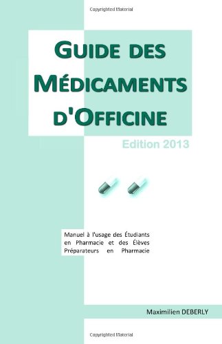 Amazon Fr Guide Des Medicaments D Officine 2013 Deberly Maximilien Livres