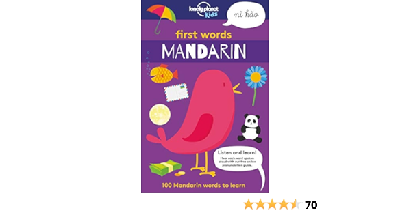 First Words Mandarin 1 100 Mandarin Words To Learn Lonely Planet Kids Kids Lonely Planet Iwohn Sebastien Mansfield Andy 9781787012721 Amazon Com Books