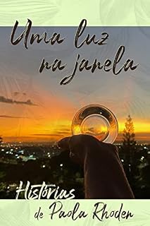 Livro Uma luz na janela – Histórias de Paola Rhoden