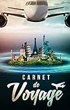 Carnet de Voyage: Journal de Voyage pour les voyageurs (French Edition) by TravelU
