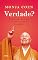 Livro Verdade?: Porque nem tudo o que ouvimos ou falamos é verdadeiro