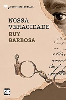 Livro Nossa veracidade: Trechos selecionados de "Obras seletas", de Ruy Barbosa (MiniPops)