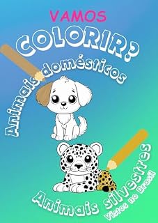 Livro Vamos Colorir?: Animais domésticos e silvestres, vistos no Brasil.