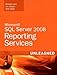 Microsoft SQL Server 2008 Reporting Services Unleashed