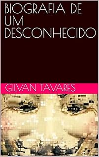 Livro BIOGRAFIA DE UM DESCONHECIDO