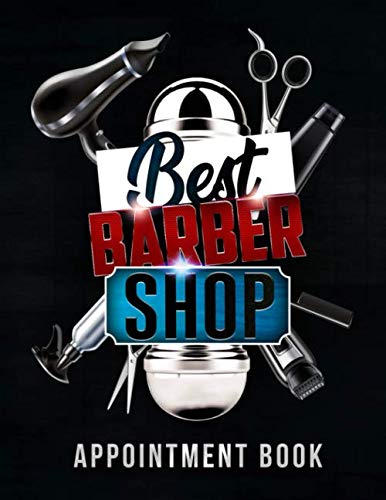 Best Barber Shop Appointment Book: For Salons Hair Stylists or Other Business Undated 59 Weeks Monday to Sunday with 7AM - 8PM Times Daily and Hourly Schedule 15 Minute Interval