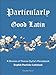 Particularly Good Latin