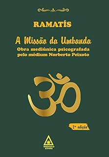 Livro A Missão da Umbanda - Ramatís.