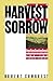 The Harvest of Sorrow: Soviet Collectivization and the Terror-Famine by Robert Conquest