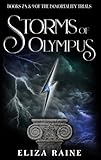 Storms of Olympus: Books Seven, Eight & Nine (The Immortality Trials Book 3) by 
