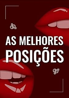 Livro As Melhores Posições Sexuais