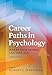 Career Paths in Psychology: Where Your Degree Can Take You