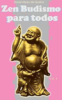 Livro Zen Budismo Para Todos Vol. IV: Maitreya é você