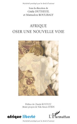 Afrique, oser une nouvelle voie