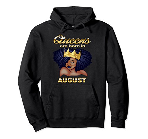 Unisex Queens Are Born In August Birthday Hoodie for Black Women Large Black