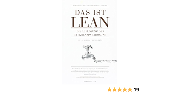 Das Ist Lean Die Losung Des Effizienzparadoxes Modig Niklas Ahlstrom Pa 9789187791093 Amazon Com Books
