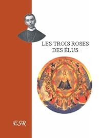 Les trois roses des élus