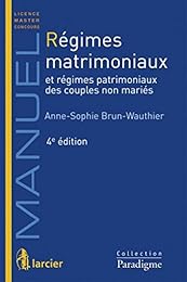 Régimes matrimoniaux et régimes patrimoniaux des couples non mariés