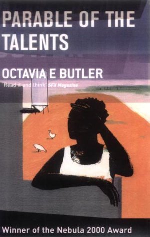 "Parable of the Talents (Earthseed)" av Octavia E. Butler