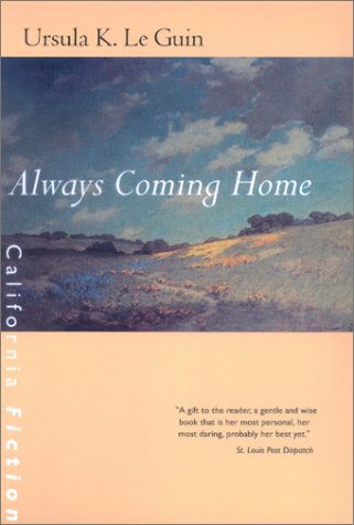 "Always Coming Home (California Fiction)" av Ursula K. Le Guin