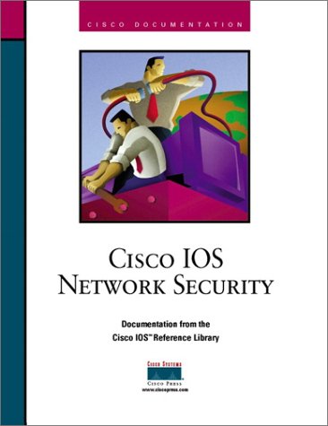 Cisco IOS Network Security Cisco IOS Network Security