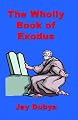 The Wholly Book of Exodus