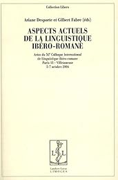 Aspects actuels de la linguistique ibéro-romane