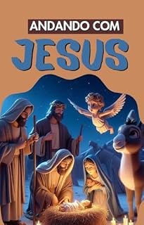 Livro ANDANDO COM JESUS: Histórias Bíblicas para Crianças