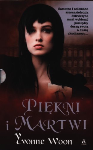 Piekni i martwi / Zycie na wiecznosc