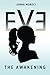 Eve: The Awakening by Jenna Moreci