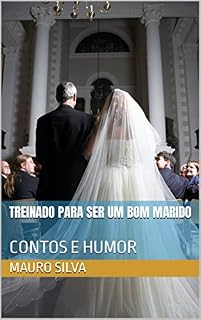 Livro TREINADO PARA SER UM BOM MARIDO: CONTOS E HUMOR