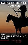 The Complete Leatherstocking Tales by