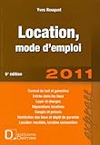 Location, mode d'emploi 2011 (French Edition) by 