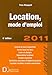 Location, mode d'emploi 2011 (French Edition) by 